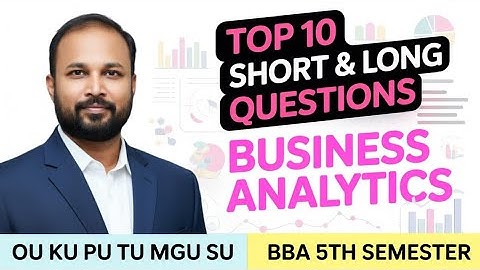 TOP 10 Business Analytics Korte & Lange Belangrijke Vragen 2025-26 BBA 5e V Sem Imp OU KU TU PU