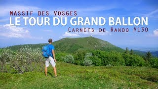 Randonnée Vosges : le Tour du Grand Ballon [Carnets de Rando #130]