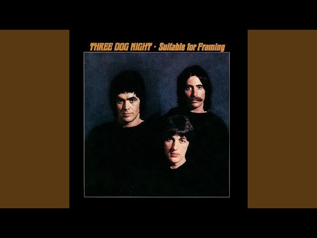 Three Dog Night - Dreaming Isn't Good For You