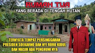 Rumah Tua Presiden Soekarno Dibangun Hanya Dengan Pasir Satu Ember Berada Di Hutan Dan Masih Hidup