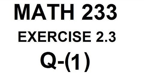 dae math 233 2nd year chapter no 2 exercise no 2.3 question no 1