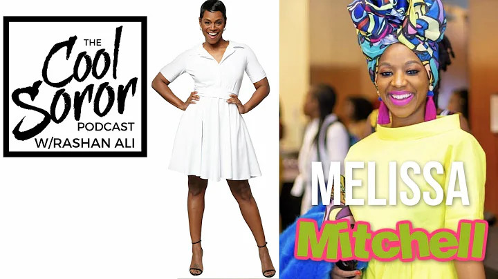 The Cool Soror Podcast -  Melissa Mitchell Being A...