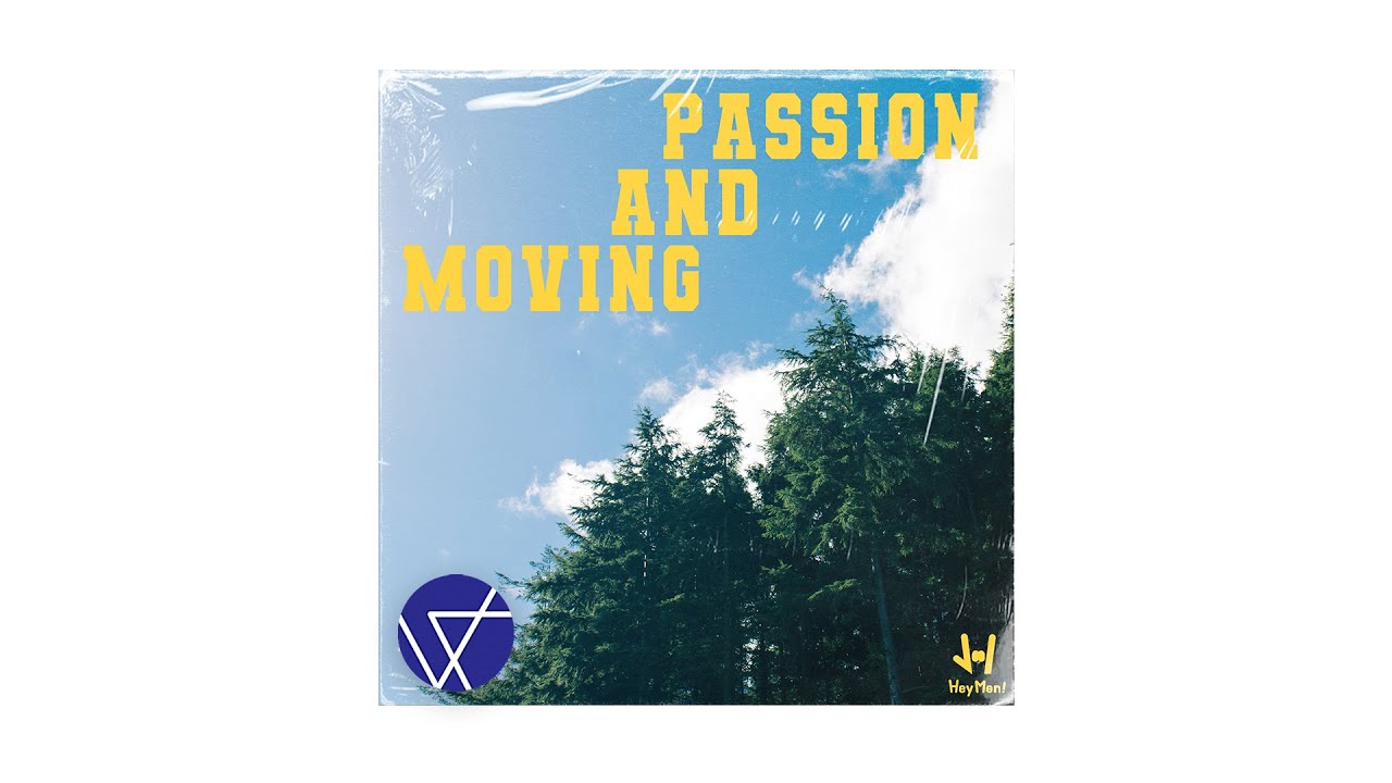 [Official Audio] 헤이맨(HeyMen) - Passion and Moving