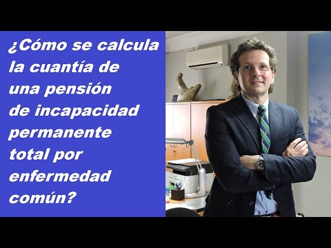 Cálculo cuantía pensión incapacidad permanente total enfermedad común. Calcula tu base reguladora para la incapacidad permanente total