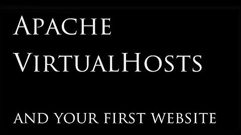 Set Up Your First Website with Apache VirtualHosts