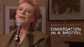 Marianne Faithfull - Conversation On a Barstool (+ Interview) [Live in Ireland, 1990]