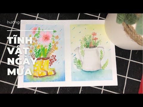 Video Hướng dẫn vẽ tranh tĩnh vật màu nước | Ngày mưa |... - youtube