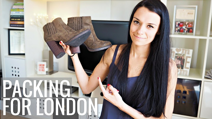 What to Pack When Visiting London