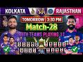 IPL 2026 Match - 28 | Kolkata vs Rajasthan Playing 11 | KKR VS RR Playing 11 2026 | RR VS KKR  2026