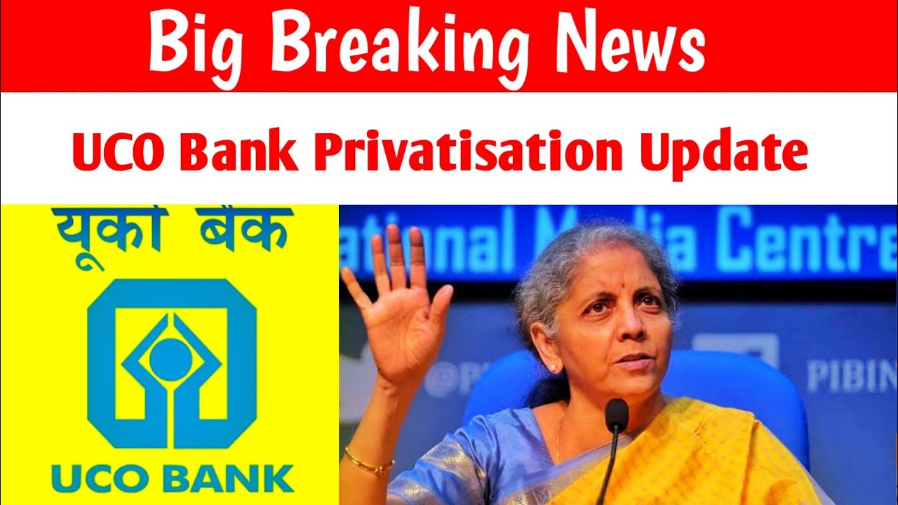 UCO Bank Privatisation Update || Big Breaking news