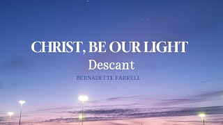 Christ, Be Our Light Descant