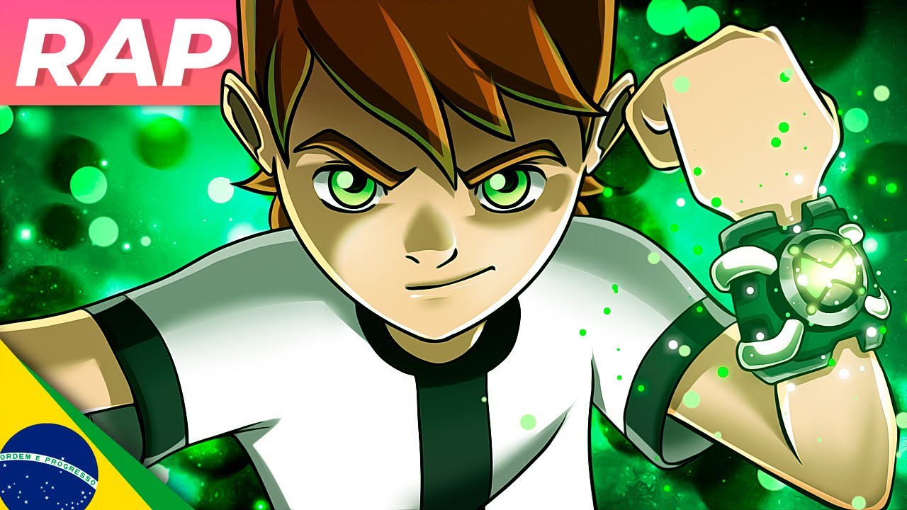 Rap do Ben 10 (Clássico) - O PORTADOR DO OMNITRIX