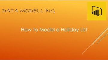 Modelling Holiday List Power BI