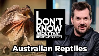 Australian Reptiles featuring Jessi Krebs | I Don’t Know About That  with Jim Jefferies #15