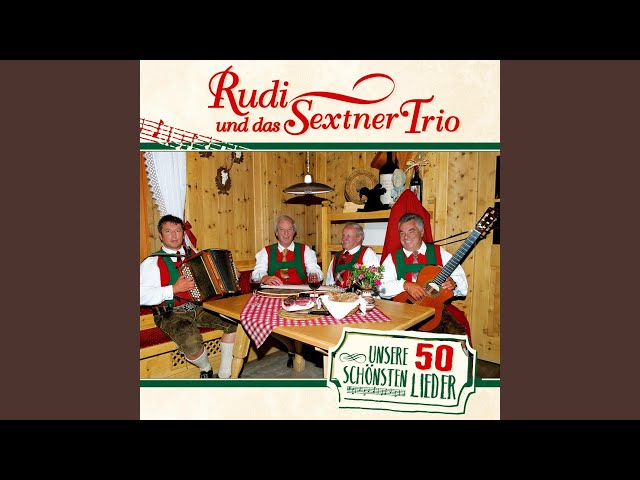 Rudi und das Sextner Trio - Droben am Himmelszelt