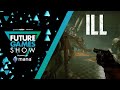 ILL | Gameplay Trailer | Future Games Show June 2022