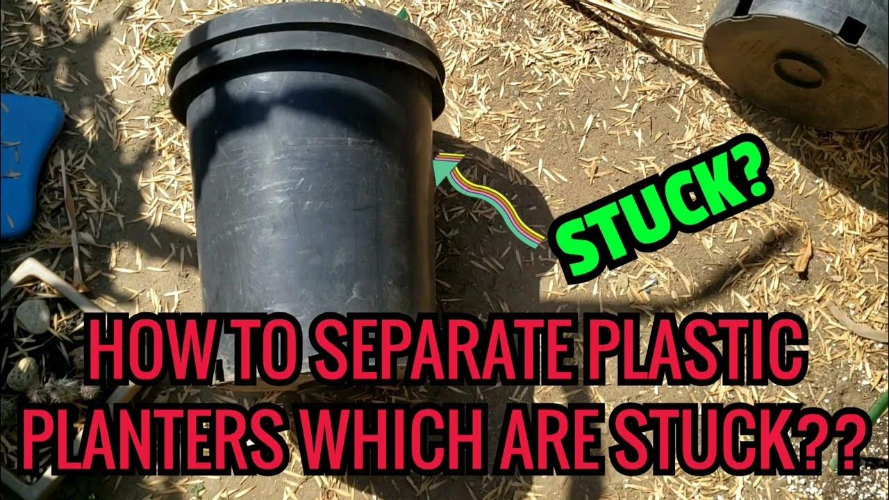 How to separate plastic planters that are stuck YouTube