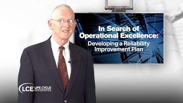 In Search of Operational Excellence: Developing a Reliability Improvement Plan