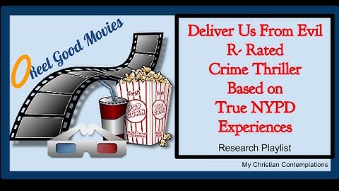 Deliver Us From Evil Playlist :Reel Good Movies