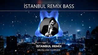Müslüm Gürses - Unutamadım - Arabesk Remix - (İSTANBUL REMİX BASS ) Resimi