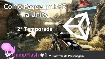 Como Criar um FPS na Unity T2EP1 - Controle do Player