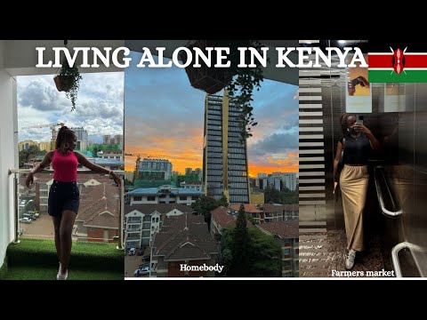 Living Alone in Nairobi Kenya 🇰🇪 | Farmers Market| Rainy Days|  etc #kenya