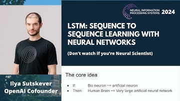 Ilya Sutskever: Sequence to sequence learning with neural networks | NeurIPS 2024 Test of Time Award