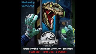 Jurassic World Aftermath Any% WR Attempts Wealth