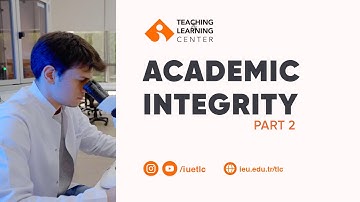 ACADEMIC INTEGRITY - PART 2