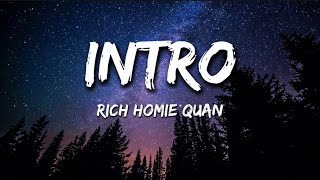 Rich Homie Quan - Intro (Lyrics)