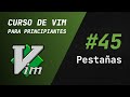 Curso de Vim y Neovim - #45 Pestañas