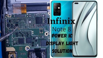 Infinix Note 8 Power IC and Display light solution in new method #power #display #light #solution