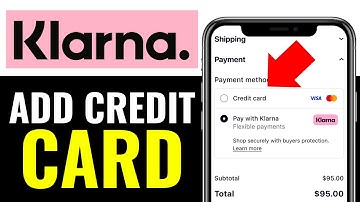 How To Add Credit Card To Klarna App 2025 (EASY GUIDE)