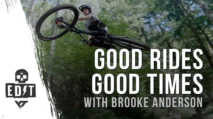 Good Rides Good Times  | Shredding #CAPRA & #DIRTLOVE with Brooke Anderson