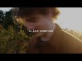 Benson boone  to love someone official lyric