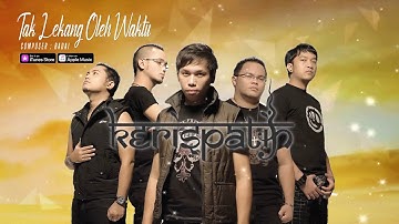 Kerispatih - Tak Lekang Oleh Waktu (Official Video Lyrics) #lirik