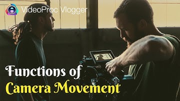 Functions of Camera Movement: EP1. How Camera Movement Shapes a Narrative