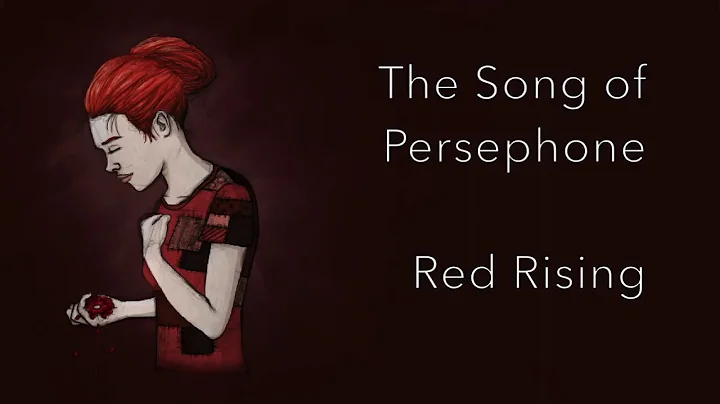 The Song of Persephone - Red Rising Trilogy (Fan V...