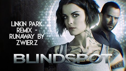 Blindspot x Linkin Park - Runaway Zwier.Z Remix [Luxx]