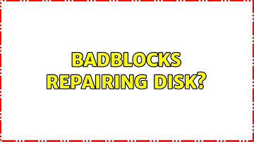 Ubuntu: Badblocks repairing disk?