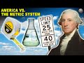Why Don&#39;t Americans Use the Metric System?
