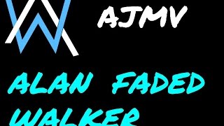 AJMV: Faded Alan Walker
