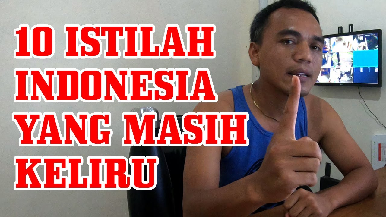 10 KESALAHAN PENGGUNAAN ISTILAH DALAM BAHASA INDONESIA - YouTube