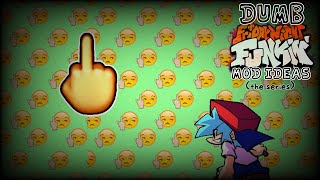 [4K 60FPS] Dumb FNF Mod Ideas (Demo) - 🖕 [Vs. The Middle Finger]