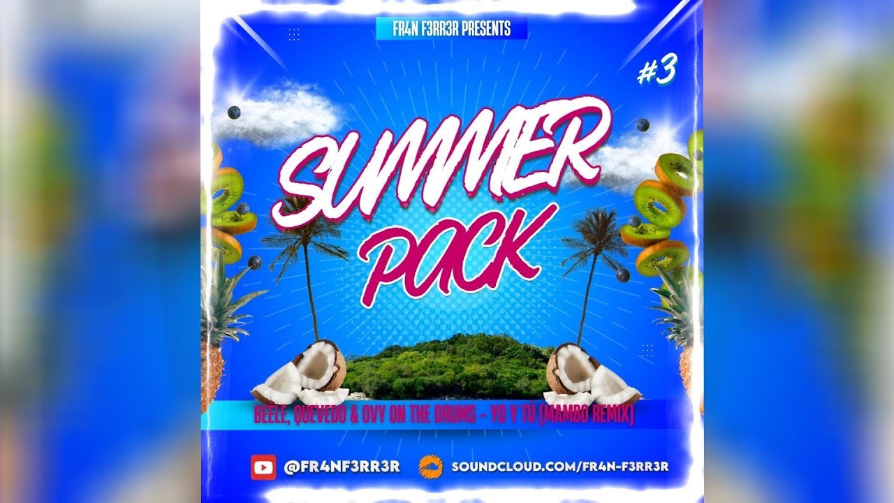 Beéle, Quevedo & Ovy On the Drums - Yo y Tú (Mambo Remix) FR4N F3RR3R [SUMMER PACK REMIX 2025 #3]