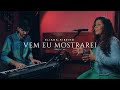 Vem Eu Mostrarei | Eliana Ribeiro