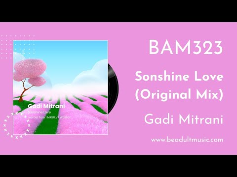 Gadi Mitrani - Sonshine Love 🎵