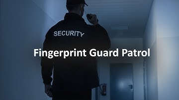 Fingerprint Guard Patrol