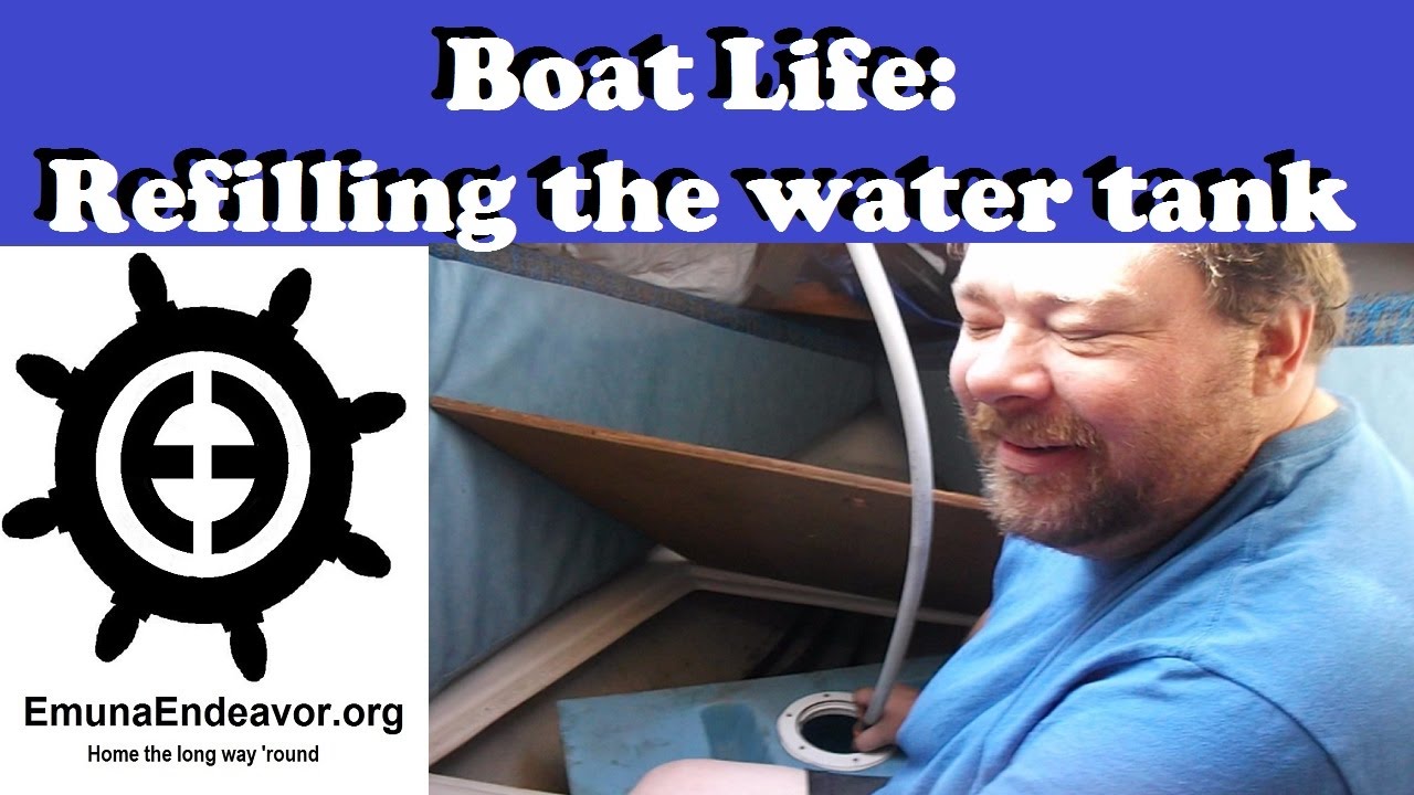 Boat Life - Water Tank Fill Up
