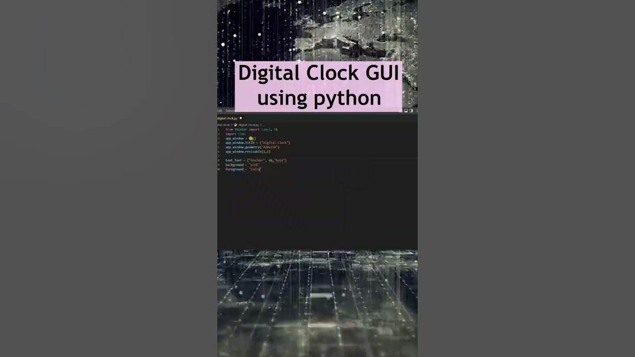 How To Make A Digital Clock GUI Using Python Tkinter framework - YouTube